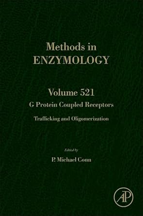 g protein coupled receptors trafficking and oligomerization 1st edition p michael conn 0123918626,