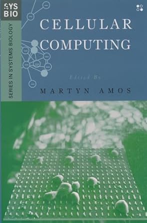 cellular computing 1st edition martyn amos 0195155408, 978-0195155402