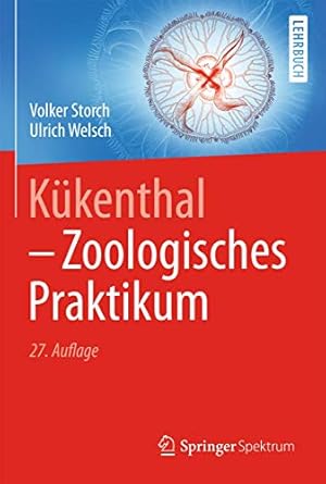 kukenthal zoologisches praktikum 1st edition volker storch ,ulrich welsch 3642419364, 978-3642419362