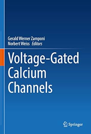 voltage gated calcium channels 1st edition gerald werner zamponi ,norbert weiss 3031088808, 978-3031088803