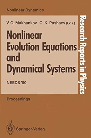 nonlinear evolution equations and dynamical systems needs 90 1st edition vladimir g makhankov ,oktay k