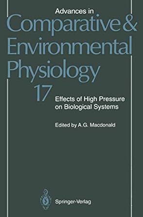 effects of high pressure on biological systems 1st edition a g macdonald ,r e marquis ,a c hall ,d m pickles