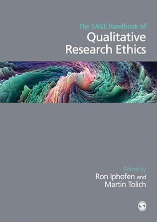 the sage handbook of qualitative research ethics 1st edition ron iphofen ,martin tolich 1473970970,