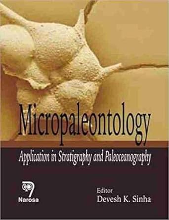 micropaleontology application in stratigraphy and paleoceanography 1st edition devesh k sinha 8173197687,