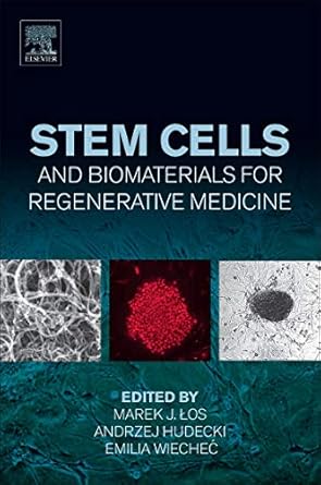 stem cells and biomaterials for regenerative medicine 1st edition marek j los md phd ,andrzej hudecki ph d