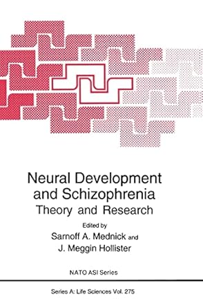 neural development and schizophrenia theory and research 1st edition sarnoff a mednick ,j meggin hollister