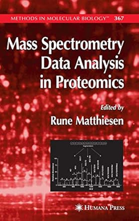 mass spectrometry data analysis in proteomics 1st edition rune matthiesen 1617376442, 978-1617376443