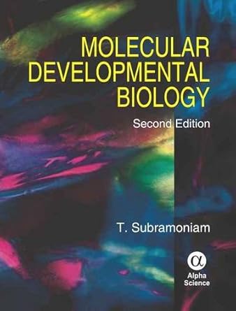 molecular developmental biology 1st edition t subramoniam 1842656619, 978-1842656617