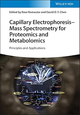 capillary electrophoresis mass spectrometry for proteomics and metabolomics principles and applications 1st