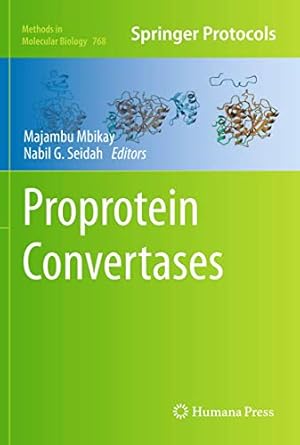 proprotein convertases 1st edition majambu mbikay ,nabil g seidah 1617792039, 978-1617792038