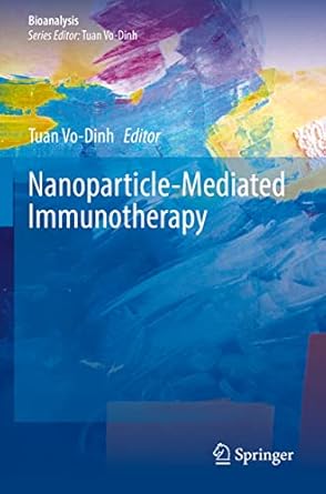 nanoparticle mediated immunotherapy 1st edition tuan vo dinh 3030783405, 978-3030783402