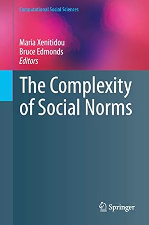 the complexity of social norms 1st edition xenitidou 3319053078, 978-3319053073