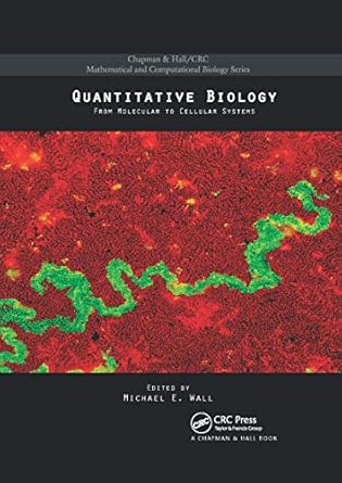 quantitative biology 1st edition michael e wall 0367864770, 978-0367864774