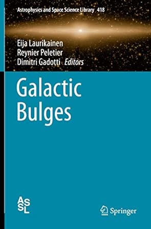 galactic bulges 1st edition eija laurikainen ,reynier peletier ,dimitri gadotti 3319193775, 978-3319193779