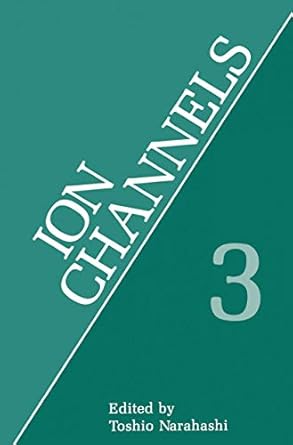 ion channels volume 3 1st edition t narahashi 0306441667, 978-0306441660