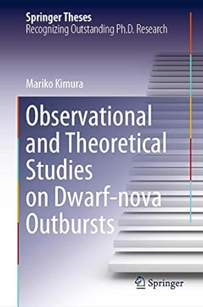 observational and theoretical studies on dwarf nova outbursts 1st edition mariko kimura 9811589119,