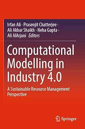 computational modelling in industry 4 0 a sustainable resource management perspective 1st edition irfan ali