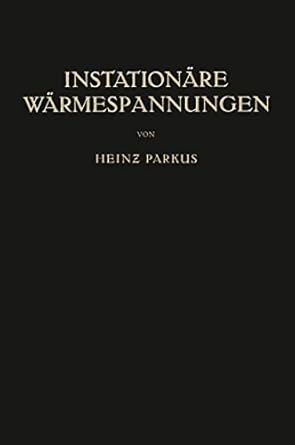 instationare warmespannungen 1st edition heinz parkus 3709157129, 978-3709157121