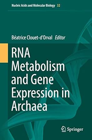 rna metabolism and gene expression in archaea 1st edition beatrice clouet d'orval 3319657941, 978-3319657943