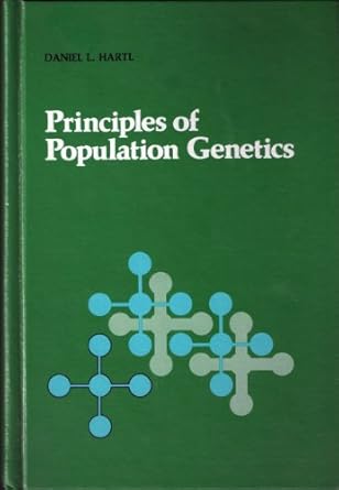 principles of population genetics 1st edition daniel l hartl 0878932720, 978-0878932726