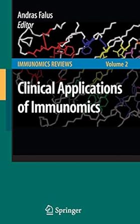 clinical applications of immunomics 1st edition andras falus 0387792074, 978-0387792071
