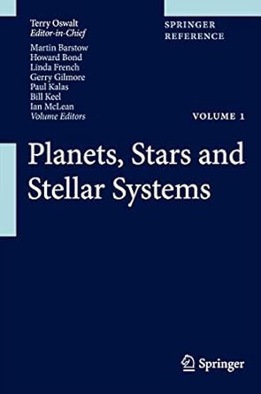 planets stars and stellar systems 1st edition terry d oswalt ,ian s mclean ,howard e bond ,linda m french
