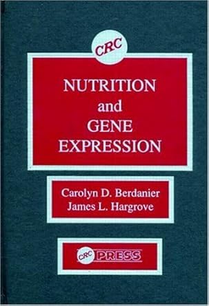 nutrition and gene expression 1st edition carolyn d berdanier ,james l hargrove 0849369614, 978-0849369612