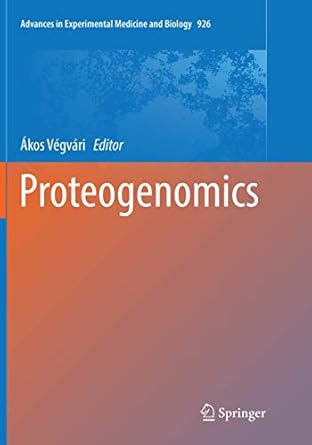 proteogenomics 1st edition akos vegvari 3319825518, 978-3319825519