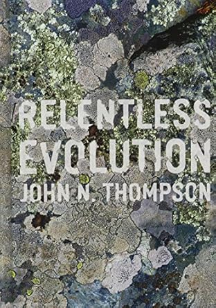 relentless evolution 1st edition john n thompson 022601861x, 978-0226018614