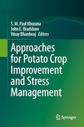 approaches for potato crop improvement and stress management 1st edition s m paul khurana ,john e bradshaw