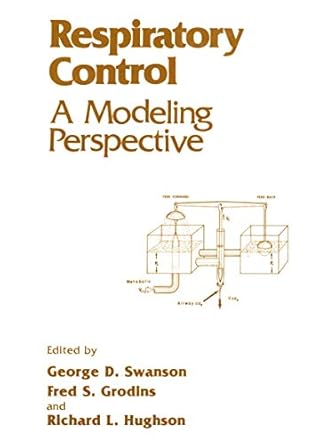 respiratory control a modeling perspective 1st edition fred s grodins richard l hughson,a shivarova,george