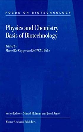 physics and chemistry basis of biotechnology volume 7 1st edition m de cuyper ,jeff w m bulte 0792370910,