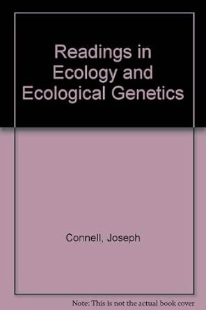 readings in ecology and ecological genetics 1st edition joseph h et al connell 0060413514, 978-0060413514