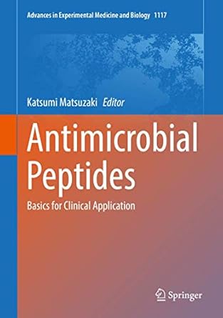 antimicrobial peptides basics for clinical application 1st edition katsumi matsuzaki 9811335877,