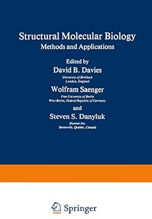 structural molecular biology methods and applications 1st edition david davies 1468442228, 978-1468442229