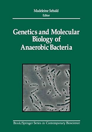genetics and molecular biology of anaerobic bacteria 1st edition madeleine sebald 0387976698, 978-0387976693