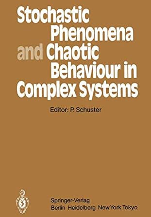 stochastic phenomena and chaotic behaviour in complex systems proceedings of the fourth meeting of the unesco