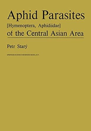 aphid parasites of the central asian area 1st edition p stary 9061935997, 978-9061935995
