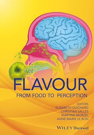 flavour from food to perception 1st edition elisabeth guichard ,christian salles ,martine morzel ,anne marie