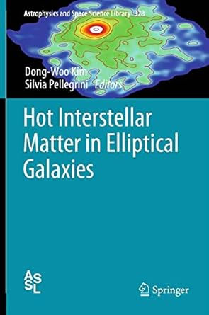 hot interstellar matter in elliptical galaxies 1st edition kim 1461405793, 978-1461405795