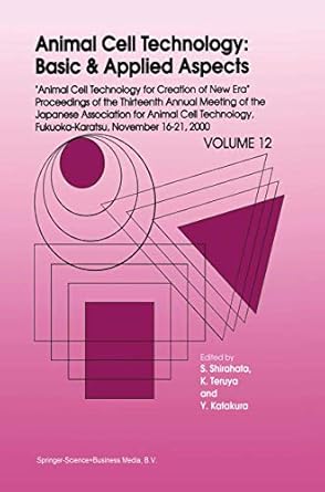 animal cell technology basic and applied aspects proceedings of the thirteenth annual meeting of the japanese