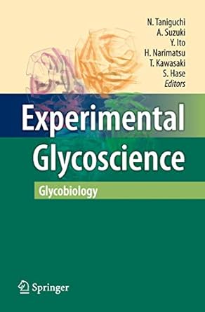 experimental glycoscience glycobiology 1st edition naoyuki taniguchi ,akemi suzuki ,yukishige ito ,hisashi