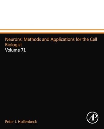 neurons methods and applications for the cell biologist volume 71 1st edition peter j hollenbeck 0124156991,