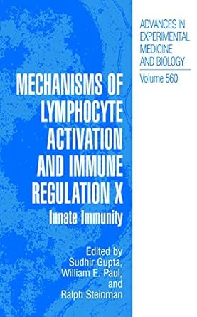 mechanisms of lymphocyte activation and immune regulation x innate immunity 1st edition sudhir gupta ,william