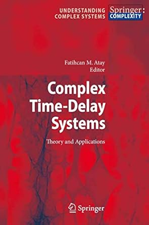 complex time delay systems theory and applications 1st edition fatihcan m atay 3642023282, 978-3642023286