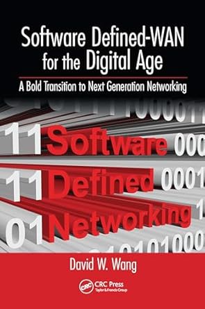 software defined wan for the digital age 1st edition david wang 0367570831, 978-0367570835