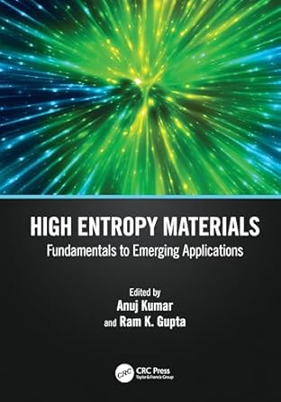 high entropy materials 1st edition anuj kumar ,ram k gupta 1032489103, 978-1032489100