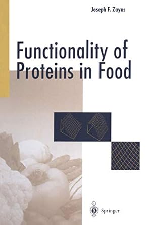 functionality of proteins in food 1st edition joseph f zayas 3540602526, 978-3540602521