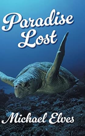 paradise lost 1st edition michael james elves 1803814675, 978-1803814674