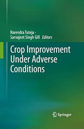 crop improvement under adverse conditions 1st edition narendra tuteja ,sarvajeet singh gill 1461446325,